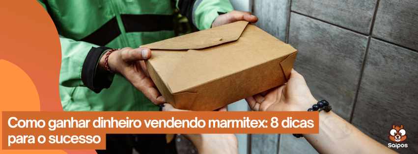 como ganhar dinheiro vendendo marmitex