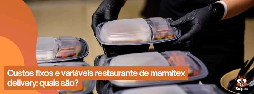 custos fixos e variáveis de um restaurante de marmitex delivery