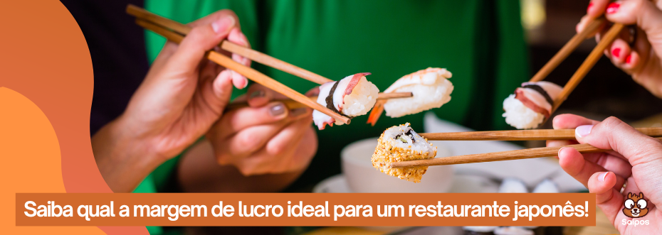 qual a margem de lucro ideal para um restaurante japonês com amigos compartilhando diferentes tipos de sushi em hashis