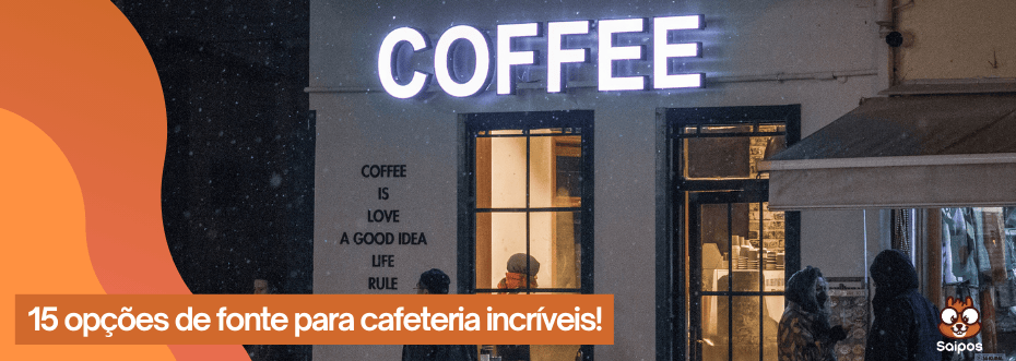 fonte para cafeteria 15 opções para escolher