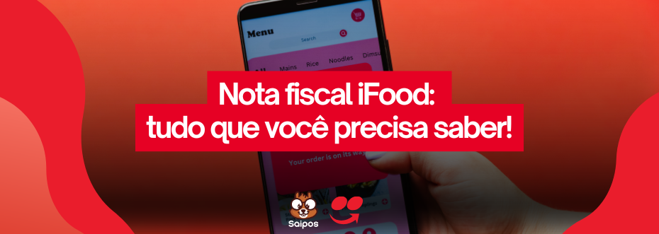 tudo que você precisa saber sobre nota fiscal ifood
