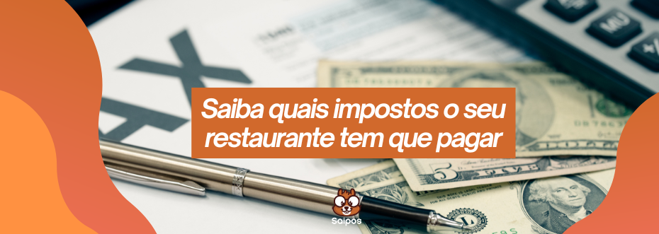impostos para restaurantes - SAIPOS 1