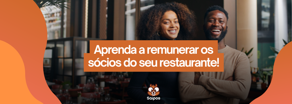 remunerar os sócios do seu restaurante