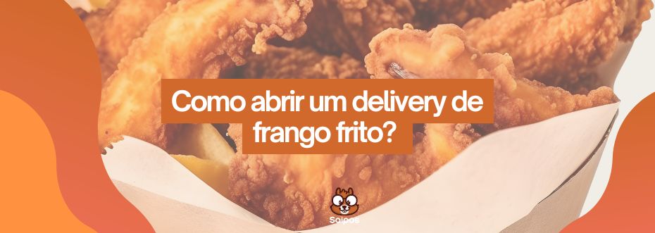 abrir delivery de frango frito - SAIPOS 1