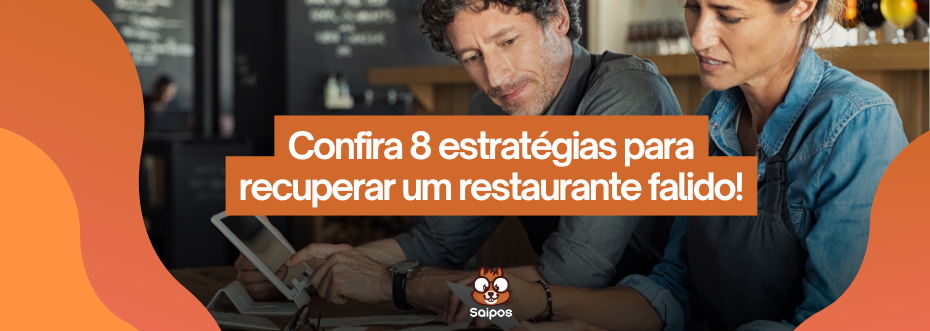 como levantar um restaurante falido​