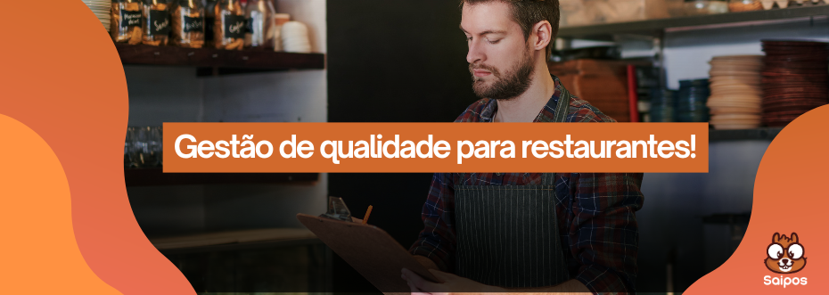 gestão de qualidade para restaurante - SAIPOS