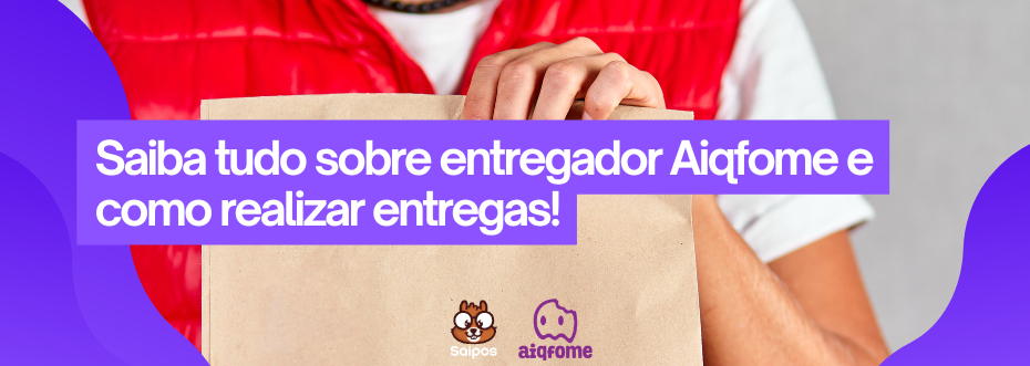 Aiqfome entregador - SAIPOS 1