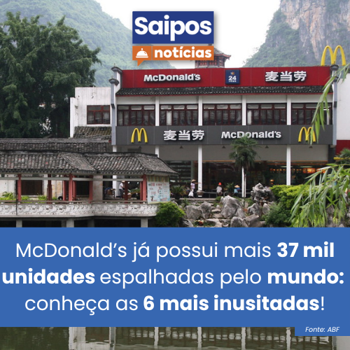 Os 6 restaurantes mais inusitados do McDonald’s