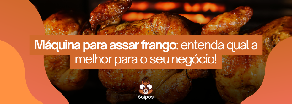 máquina de assar frango