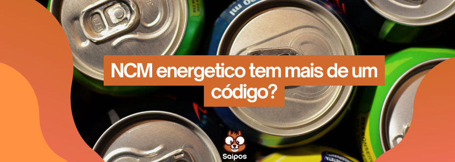 ncm energético SAIPOS