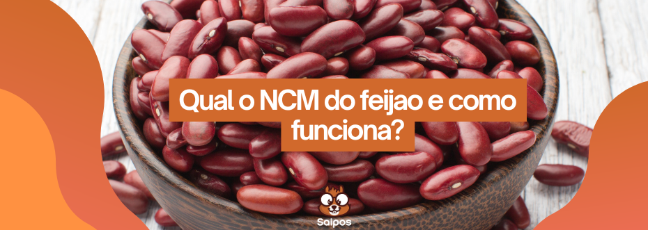 ncm feijão SAIPOS