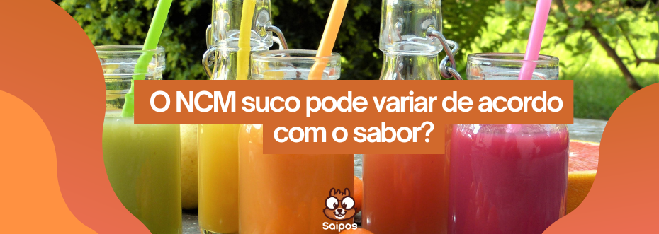 ncm suco SAIPOS