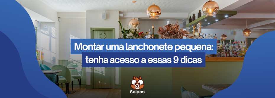 como montar uma lanchonete pequena 