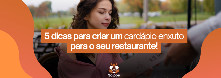5 dicas para elaborar um cardápio enxuto para restaurante 
