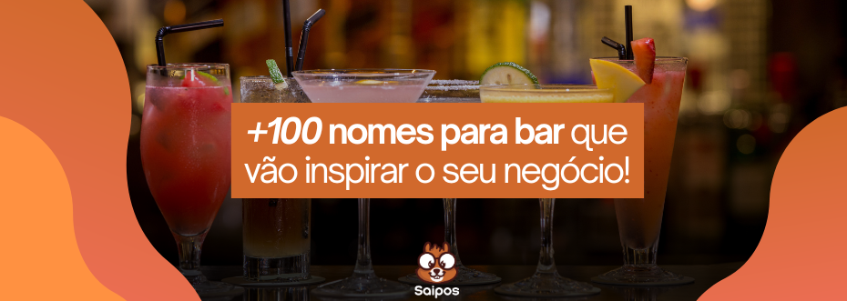 Drinks coloridos em um balcão de bar com um banner escrito "+100 nomes para bar que vão inspirar o seu negócio!"