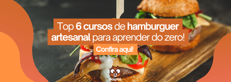 veja os top 6 cursos de hamburguer artesanal, suas vantagens e desvantagens 