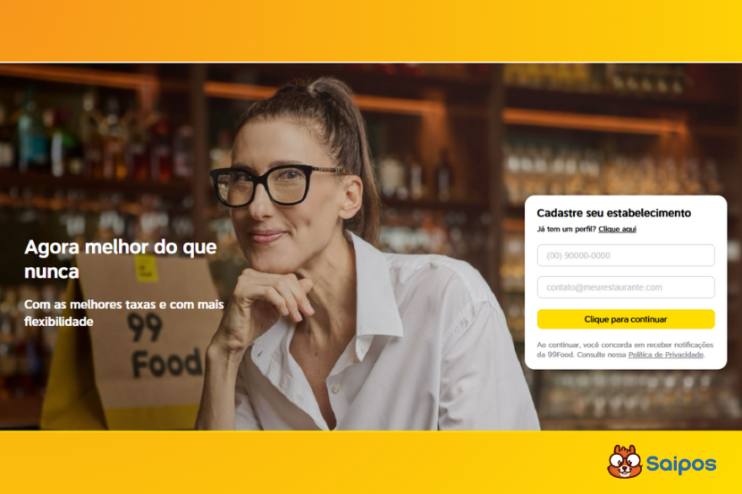 Uma mulher sorridente de óculos e camisa branca, em um ambiente de restaurante, serve como fundo para um formulário de cadastro branco. À esquerda, a frase "Agora melhor do que nunca Com as melhores taxas e com mais flexibilidade 99 Food". O logo Saipos está na parte inferior direita.