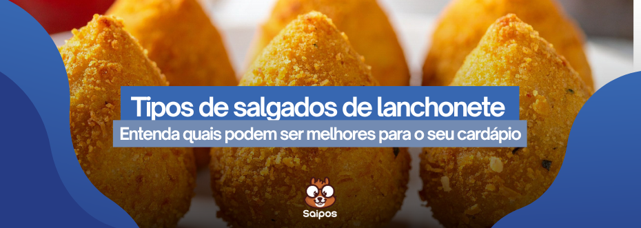 tipos de salgados para lanchonete