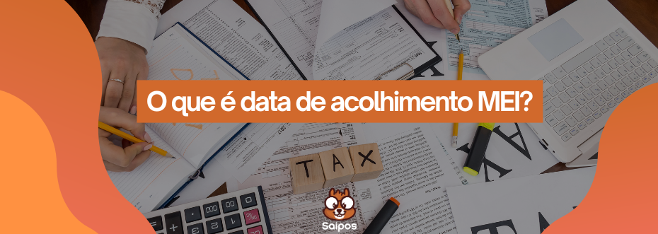 o que é data de acolhimento mei?