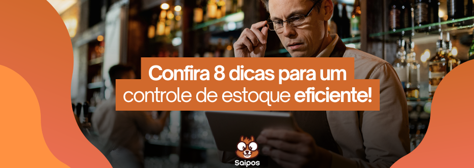 banner 8 dicas para um controle de estoque eficiente