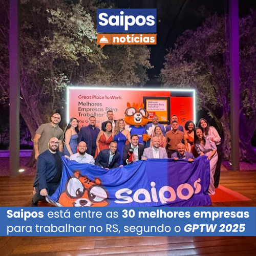 Saipos anunciando que a empresa está entre as 30 melhores empresas para trabalhar no RS, segundo o GPTW 2025, com uma foto da equipe comemorando no evento.