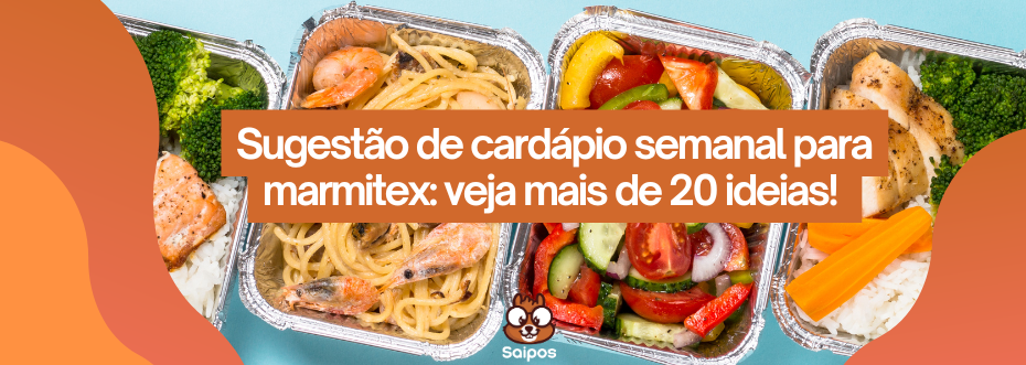 sugestões de cardápio semanal para marmitex SAIPOS