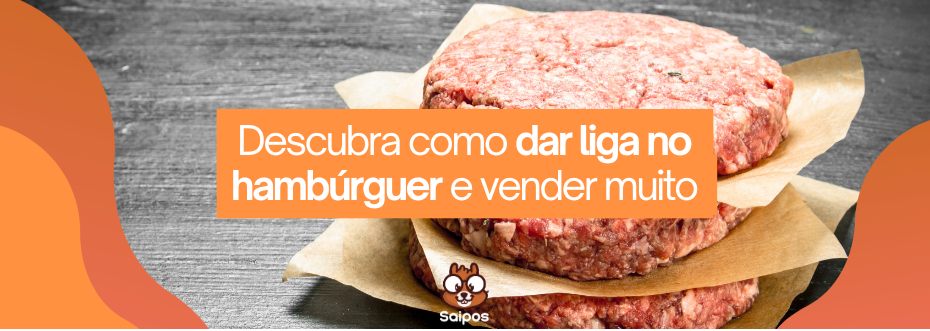 Imagem de hambúrguer de carne crua com mensagem sobre como dar liga na hamburguer e vender mais, ideal para quem gosta de fazer hambúrguer caseiro.