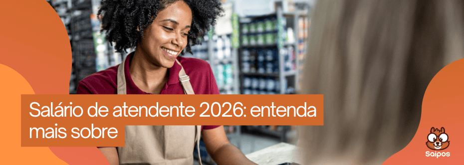 imagem ilustrativa de topo da Saipos, com no fundo duas moças que estão prontas para atender clientes, ambas são branca, uma com cabelos morenos e outra loira. Há uma chamada com “Salário de atendente de lanchonete 2025 - Saiba o que influencia nele”