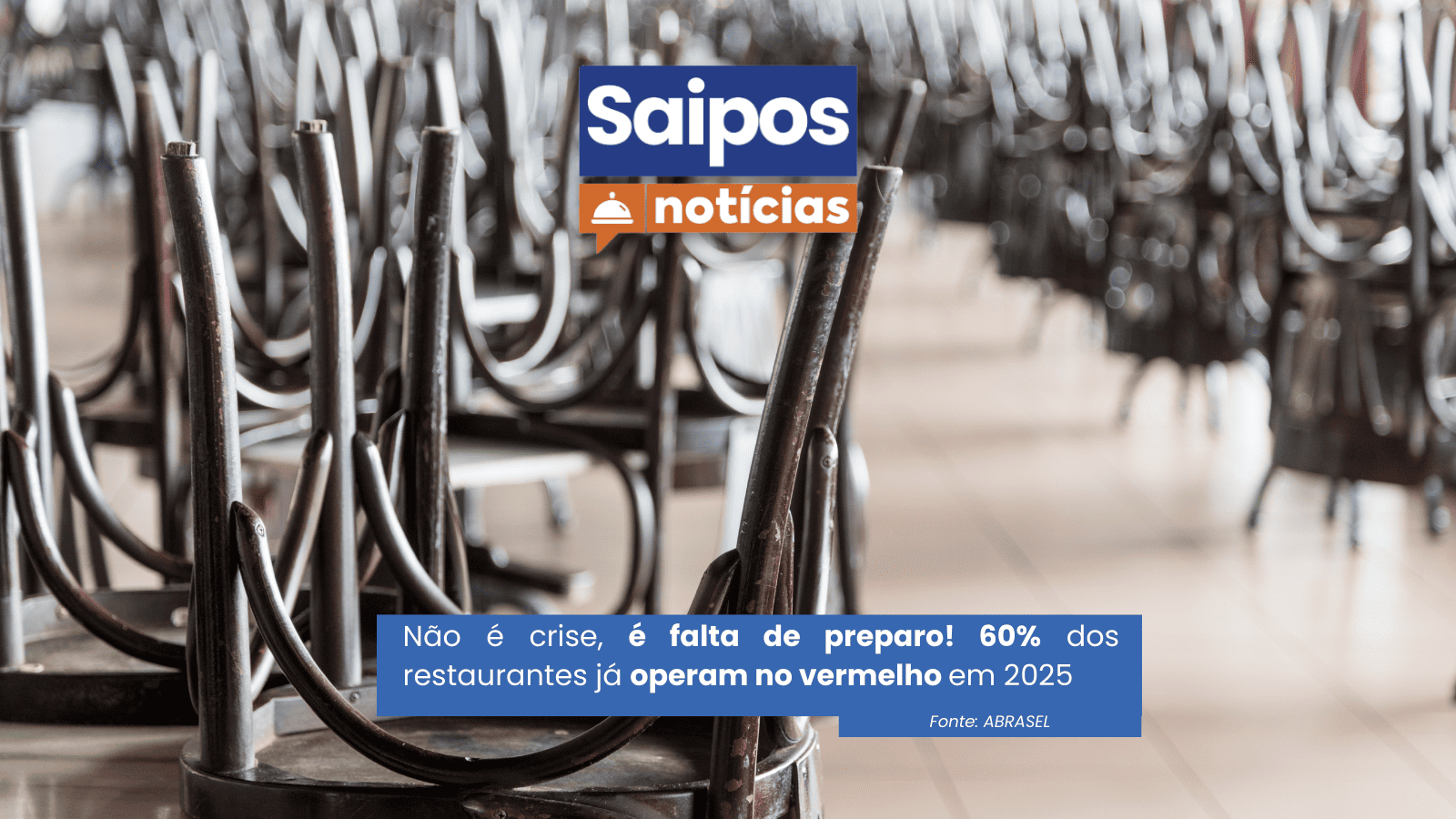 porque restaurantes quebram SAIPOS