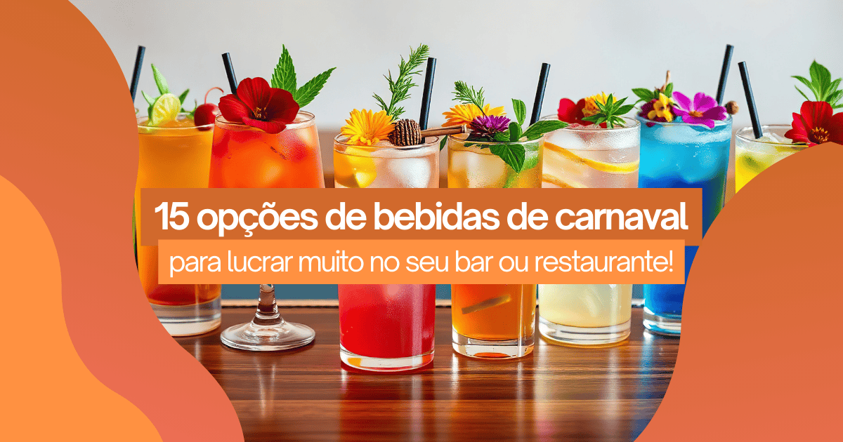 Imagem do artigo 15 ideias de bebidas de Carnaval para bombar seu restaurante