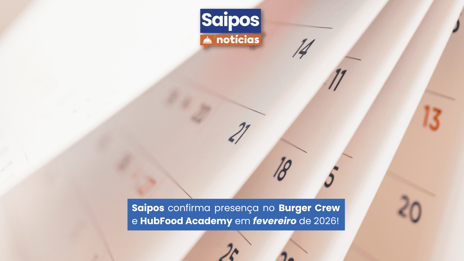 Imagem do artigo Saipos reforça proximidade com o food service em fevereiro
