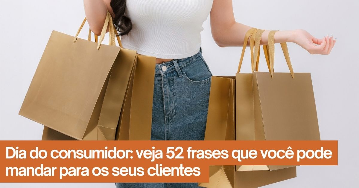 Imagem do artigo 52 frases para o dia do consumidor 2026 para vender mais