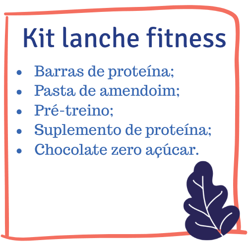 imagem com margem a mão livre rosada. Dentro da margem está escrito: Kit lanche fitness: Barras de proteína, pasta de amendoim, pré-treino, suplemento de proteína e chocolate zero açúcar.