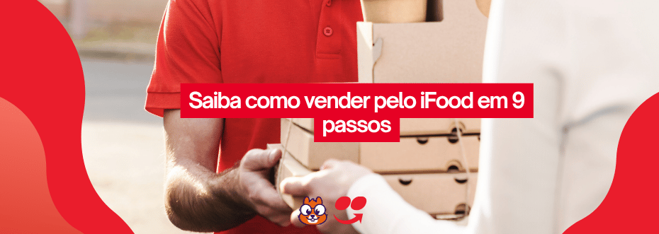 Entregador de vermelho entrega caixas de delivery. Banner: "Saiba como vender pelo iFood em 9 passos". Logo da Saipos e do iFood na base
