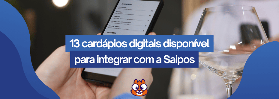 Uma pessoa segura um smartphone exibindo um cardápio digital, com taças de vinho e uma pessoa ao fundo, em um restaurante. Uma faixa azul sobrepõe a imagem com a frase "14 cardápios digitais disponíveis para integrar com a Saipos!". O logo Saipos está na parte inferior.
