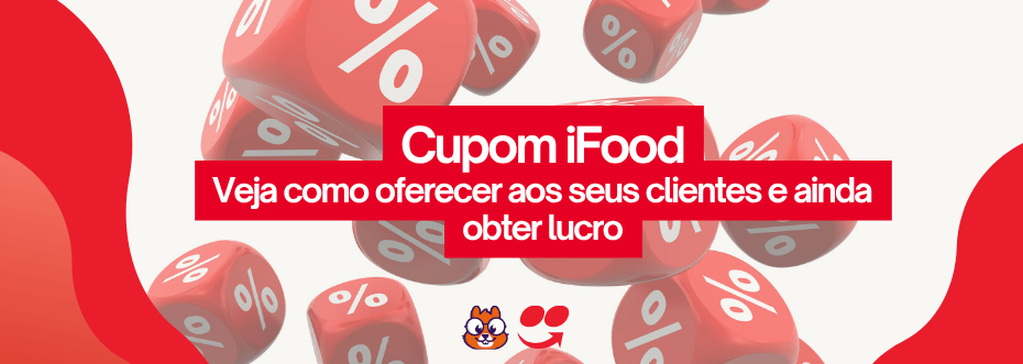 Banner com bordas vermelhas, ao fundo imagem com dados vermelhos exibindo símbolos de porcentagem flutuando sobre fundo bege, destacando em vermelho o texto "Cupom iFood - Veja como oferecer aos seus clientes e ainda obter lucro", acompanhado dos mascotes iFood e Saipos no canto inferior.