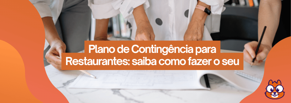 Equipe de cozinha com uniformes brancos colaborando ao redor de mesa com documentos e tablet. Texto em destaque laranja pergunta: "plano de contingência para restaurantes: saiba como fazer o seu"