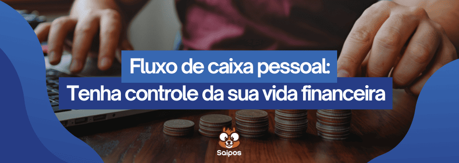 Fluxo de caixa pessoal SAIPOS