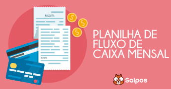 Baixe grátis: Planilha de Fluxo de Caixa Mensal