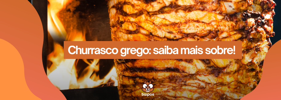 churrasco grego SAIPOS